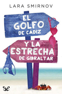 El Golfo de Cádiz y la Estrecha de Gibraltar, Lara Smirnov