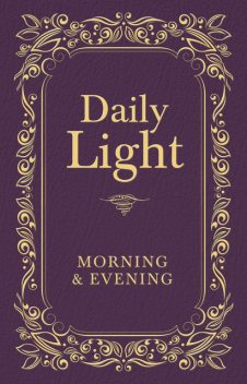 Daily Light: Morning and Evening Devotional, Thomas Nelson
