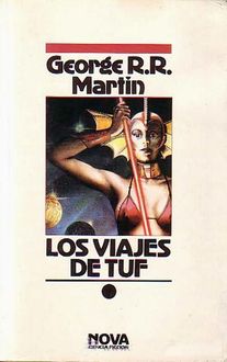 Los Viajes De Tuf, George R. R. Martin
