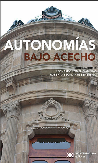 Autonomías bajo acecho, Enrique Fernández Fassnacht, Enrique Graue Wiechers, Juan Eulogio Guerra Liera