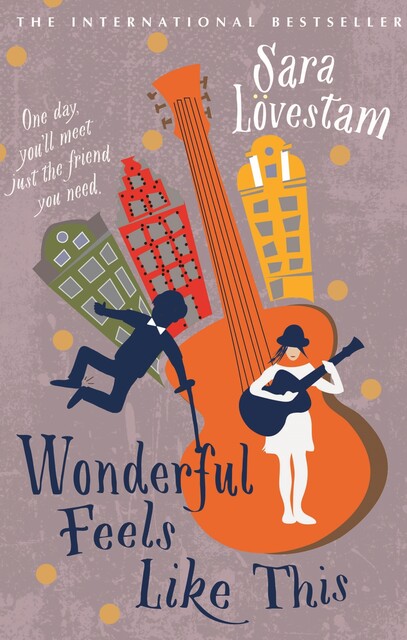 Wonderful Feels Like This, Sara Lövestam