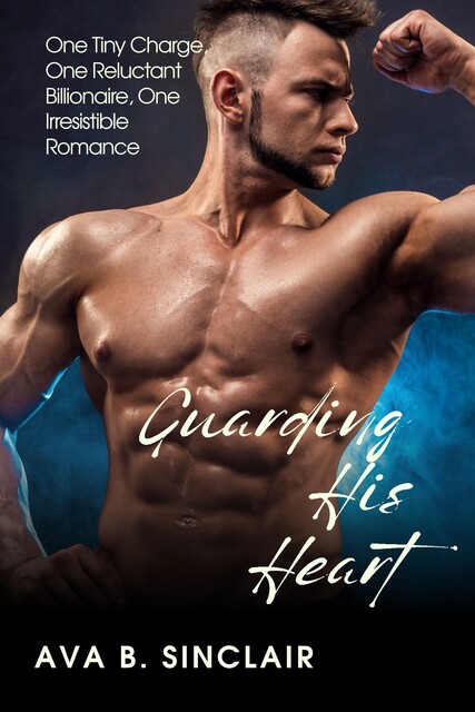 Guarding His Heart, Ava Sinclair