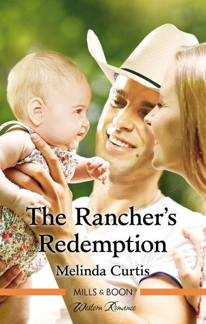 The Rancher's Redemption, Melinda Curtis