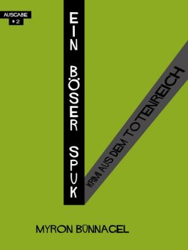 Ein böser Spuk, Myron Bünnagel