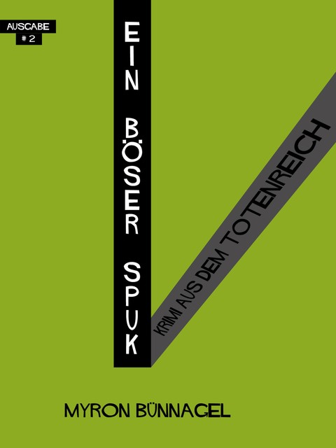 Ein böser Spuk, Myron Bünnagel