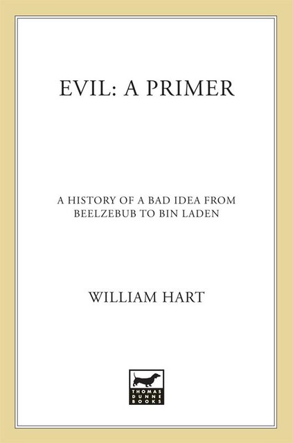 Evil, William Hart