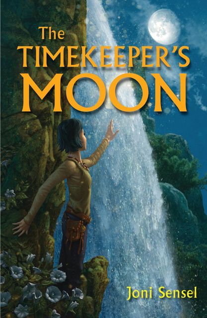 The Timekeeper's Moon, Joni Sensel