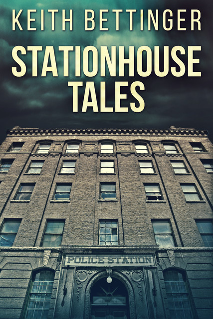 Stationhouse Tales, Keith Bettinger