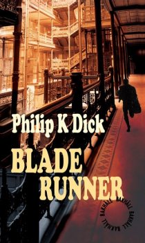 Blade Runner, Philip Dick
