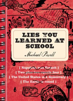 Lies You Learned at School, Michael Powell