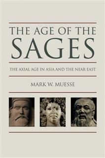 Age of the Sages, Mark W. Muesse