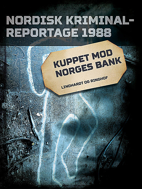 Kuppet mod Norges Bank, Diverse Diverse