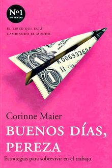 Buenos Días, Pereza, Corinne Maier