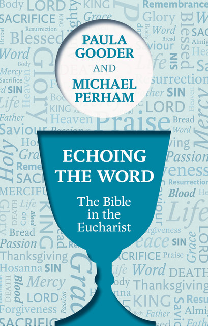 Echoing the Word, Michael Perham, Paula Gooder