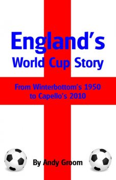 England's World Cup Story, Andy Groom