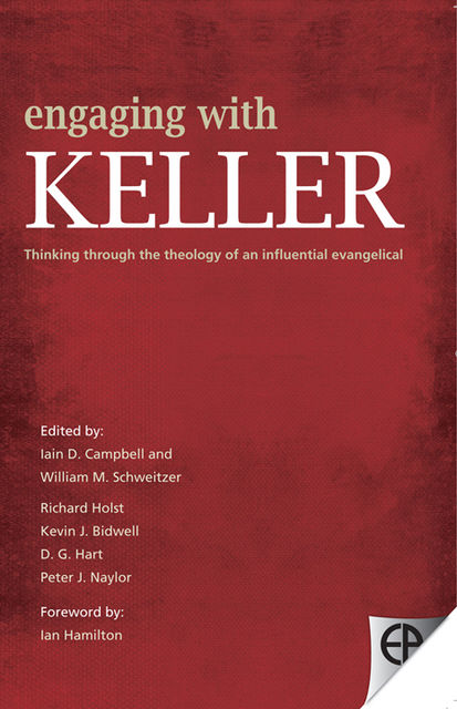 Engaging with Keller, Iain Campbell, William M.Schweitzer
