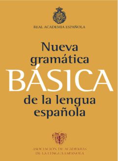 Gramática Y Ortografía Española, Real Academia De La Lengua