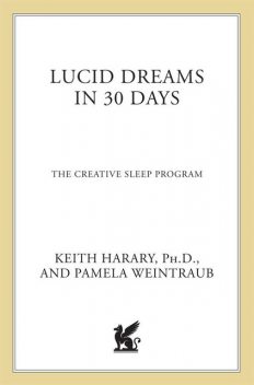 Lucid Dreams in 30 Days, Pamela Weintraub, Keith Harary