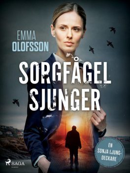 Sorgfågel sjunger, Emma Olofsson