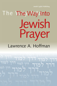 The Way Into Jewish Prayer Teacher's Guide, Rabbi Lawrence A. Hoffman