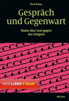 Gespräch und Gegenwart, René Scheu