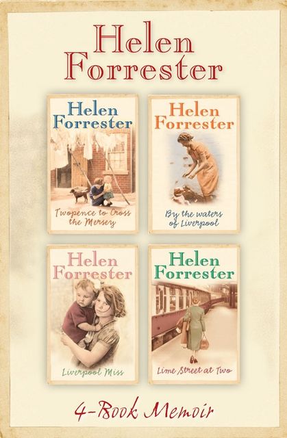 The Complete Helen Forrester 4-Book Memoir, Helen Forrester