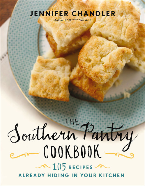 The Southern Pantry Cookbook, Jennifer Chandler
