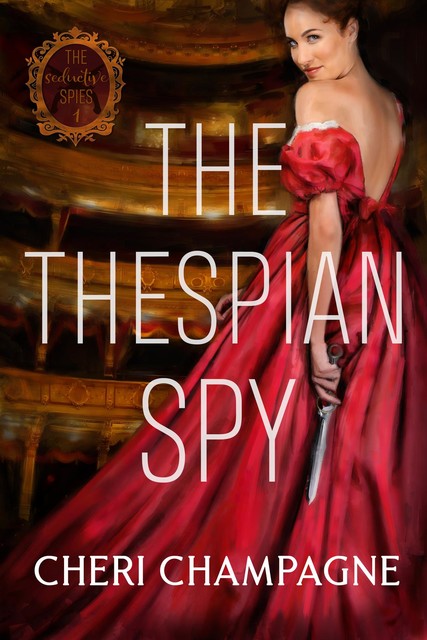 The Thespian Spy, Cheri Champagne