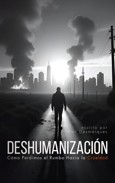 Deshumanización, Dan Desmarques