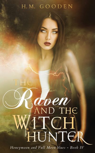 The Raven and the Witch Hunter, H.M. Gooden