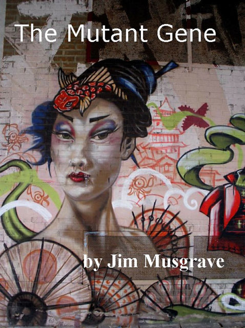 The Mutant Gene, Jim Musgrave