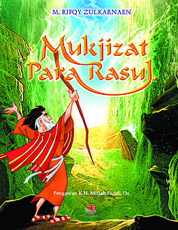 Mukjizat Para Rasul, M.Rifqy Zulkarnaen