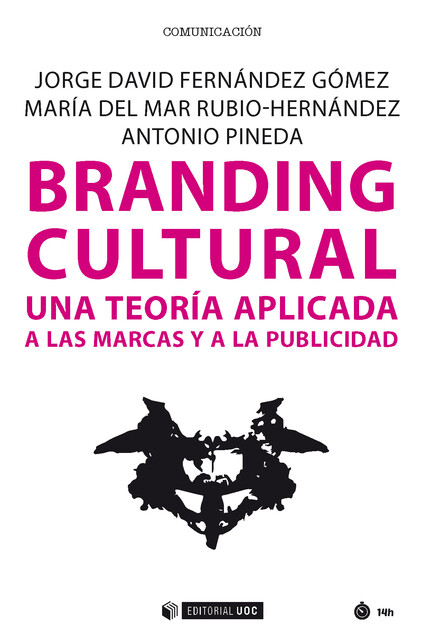 Branding cultural, Antonio Pineda, Jorge David Fernández Gómez, María del Mar Rubio-Hernández