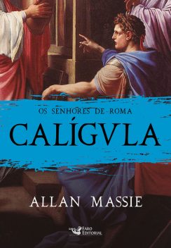 Caligula, Allan Massie