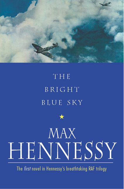 The Bright Blue Sky, Max Hennessy
