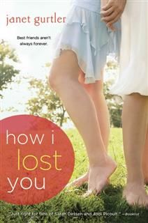 How I Lost You, Janet Gurtler