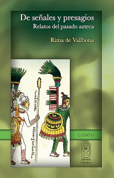 De señales y presagios. Relatos del pasado azteca, Rima de Vallbona