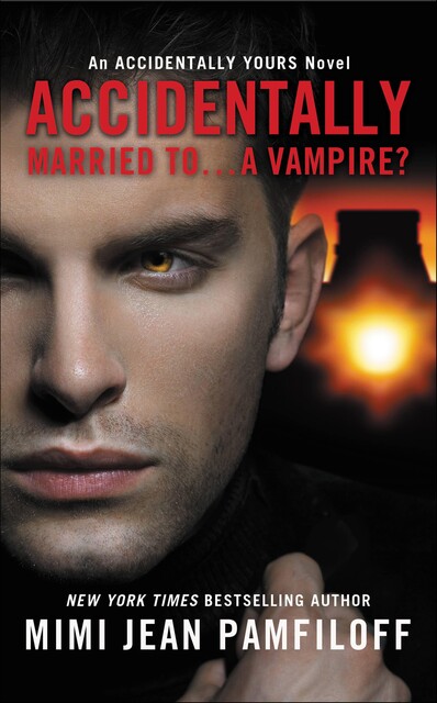Accidentally Married To a Vampire, Mimi Jean Pamfiloff