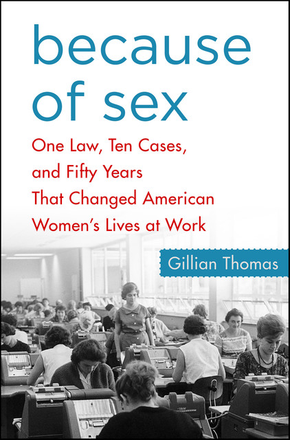 Because of Sex, Gillian Thomas