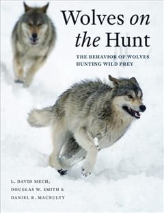 Wolves on the Hunt, L. David Mech