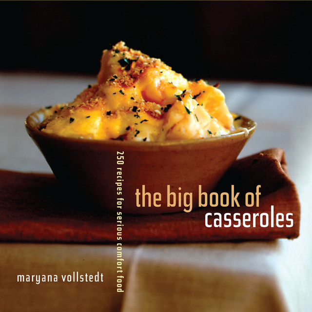 The Big Book of Casseroles, Maryana Vollstedt
