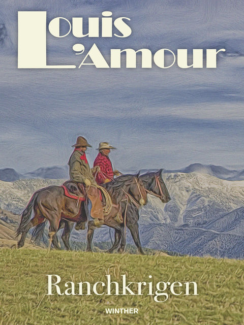 Ranchkrigen, Louis L'Amour