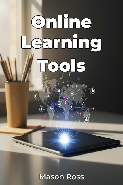 Online Learning Tools, Mason Ross