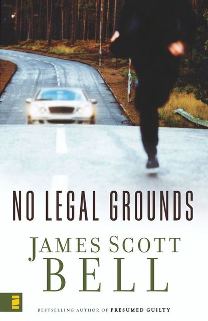 No Legal Grounds, James Scott Bell