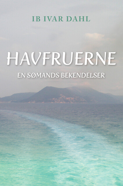 HAVFRUERNE, Ib Iver Dahl