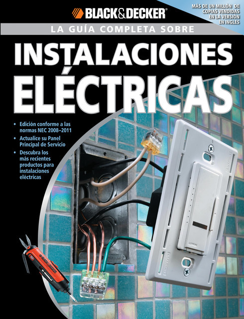 La Guia Completa sobre Instalaciones Electricas, Editors of CPi