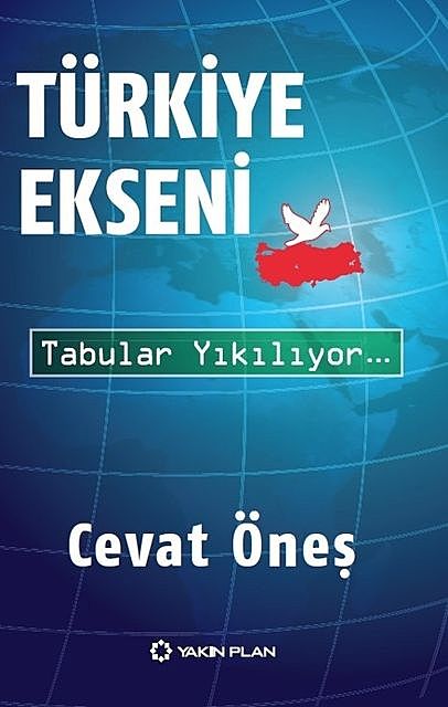 Türkiye Ekseni, Cevat Öneş
