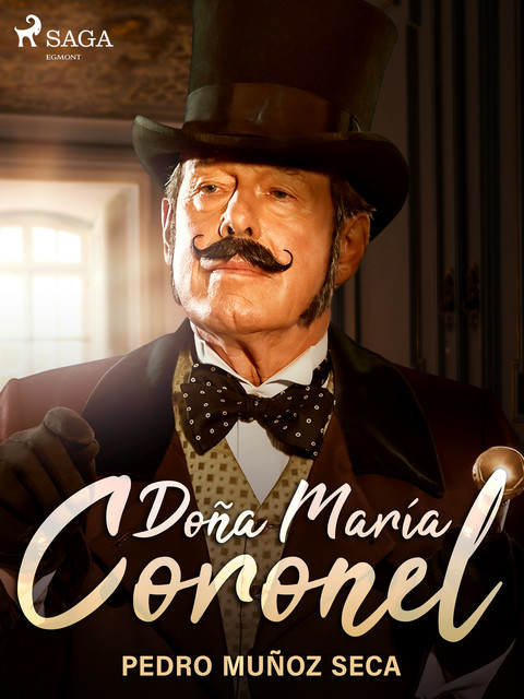 Doña María Coronel, Pedro Muñoz Seca