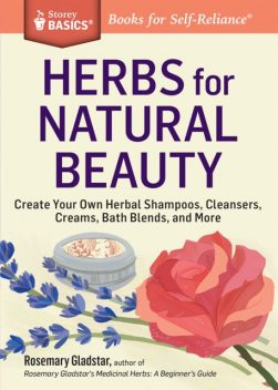 Herbs for Natural Beauty, Rosemary Gladstar