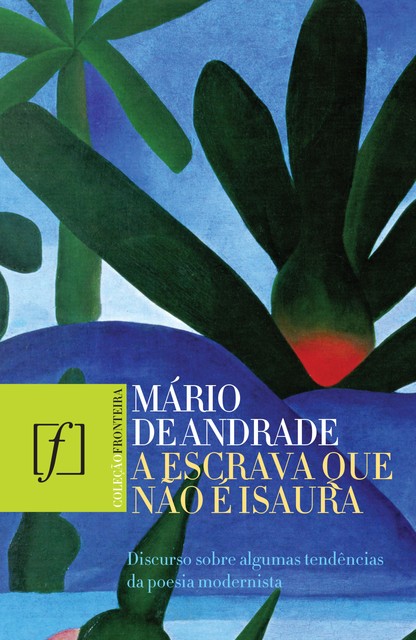 A escrava que não é Isaura, Mário de Andrade, Aline Nogueira Marques, Telê Ancona Lopez